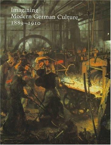 Imagining modern German culture, 1889-1910
