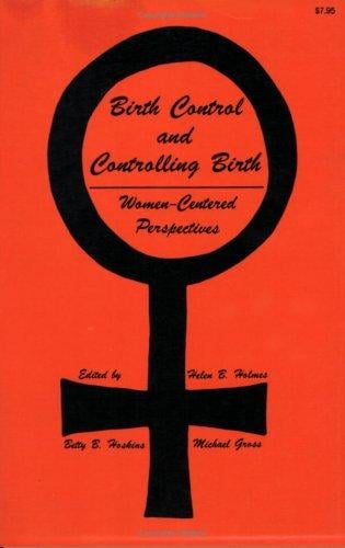 Birth Control and Controlling Birth