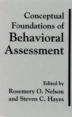 Conceptual foundations of behavioral assessment