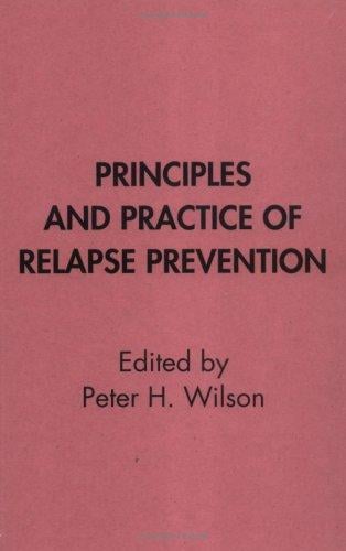 Principles and practice of relapse prevention
