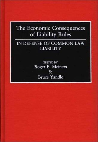 The Economic consequences of liability rules