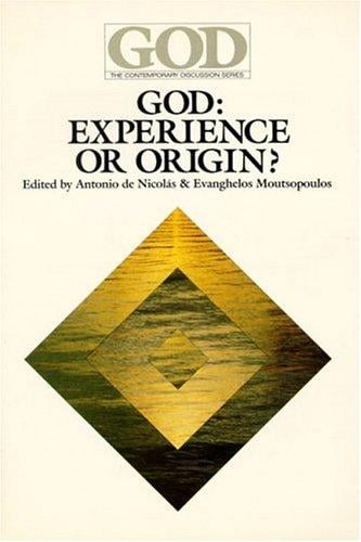 God, experience or origin?
