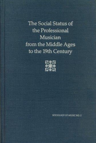 The social status of the professional musician from the Middle Ages to the 19th century