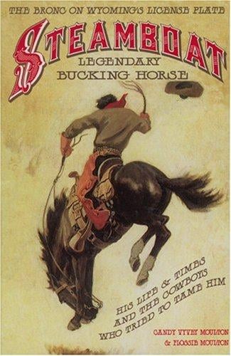 Steamboat, legendary bucking horse