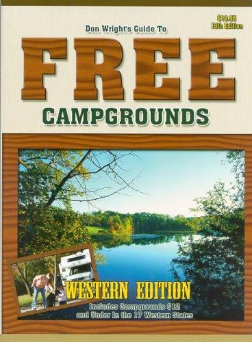 Guide To Free Campgrounds-West 13h Edition