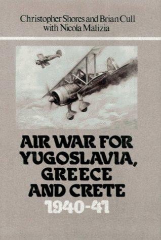 Air War for Yugoslavia, Greece and Crete 1940-41