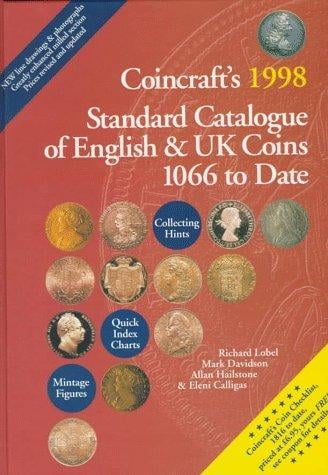Coincraft's 1998 standard catalogue of English and UK coins, 1066 to date
