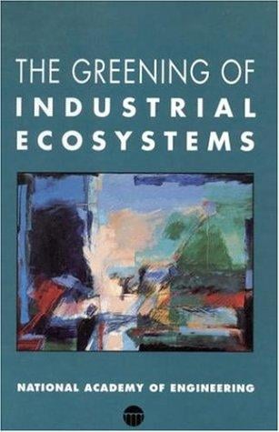 The greening of industrial ecosystems