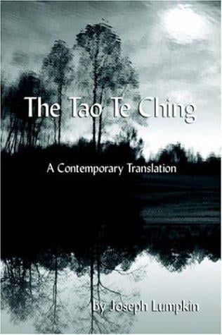 The Tao Te Ching, a Contemporary Translation