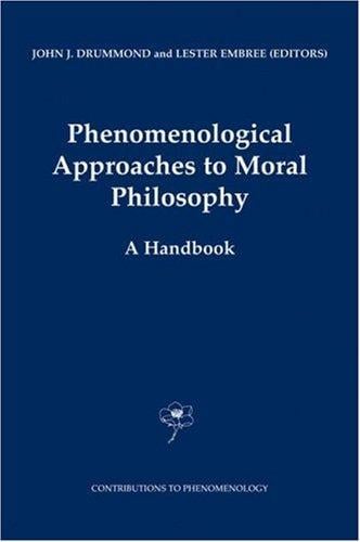 Phenomenological approaches to moral philosophy