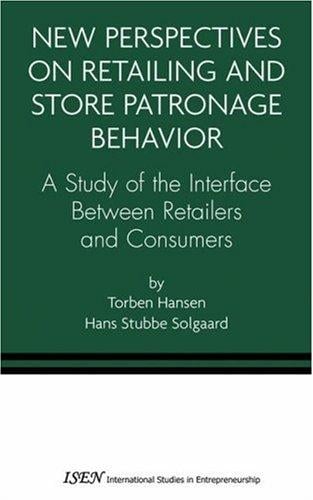 New perspectives on retailing and store patronage behavior