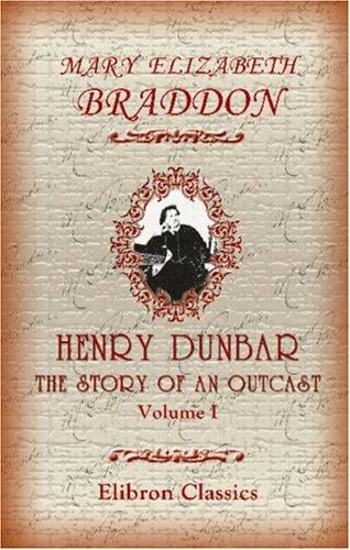 Henry Dunbar the story of an outcast