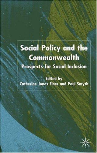 SOCIAL POLICY AND THE COMMONWEALTH: PORSPECTS FOR SOCIAL INCLUSION; ED. BY CATHERINE JONES FINER