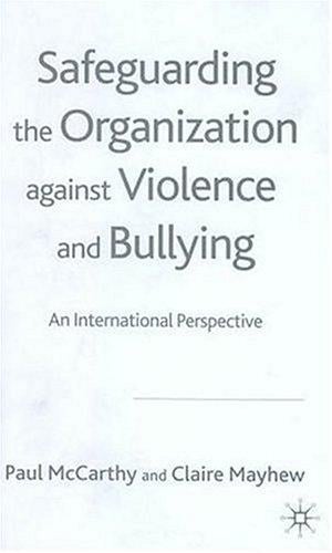 Safeguarding the organization against violence and bullying