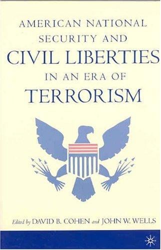 American national security and civil liberties in an era of terrorism