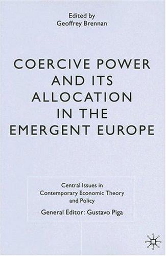 Coercive power and its allocation in the emergent Europe