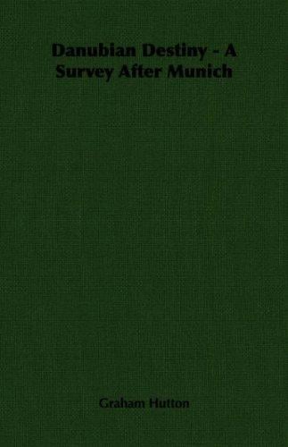 Danubian Destiny - A Survey After Munich