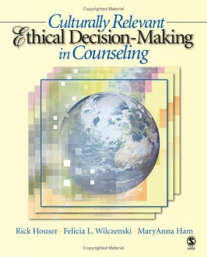Culturally relevant ethical decision-making in counseling
