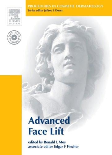 Procedures in Cosmetic Dermatology Series: Advanced Face Lifting