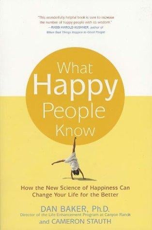 What happy people know