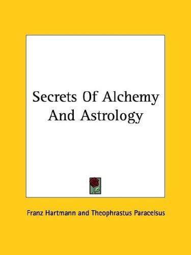 Secrets Of Alchemy And Astrology