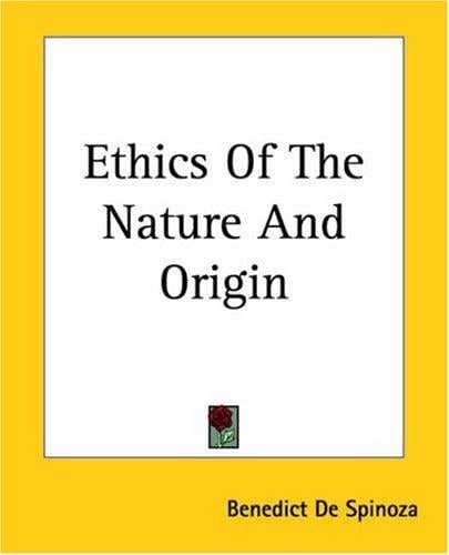 Ethics Of The Nature And Origin