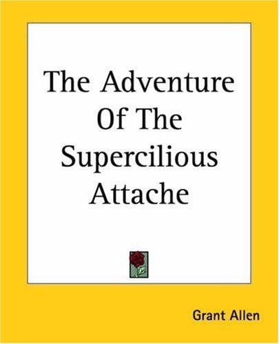 The Adventure Of The Supercilious Attache