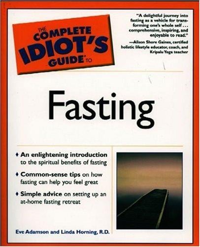 The Complete Idiot's Guide(R) to Fasting