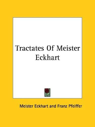Tractates Of Meister Eckhart