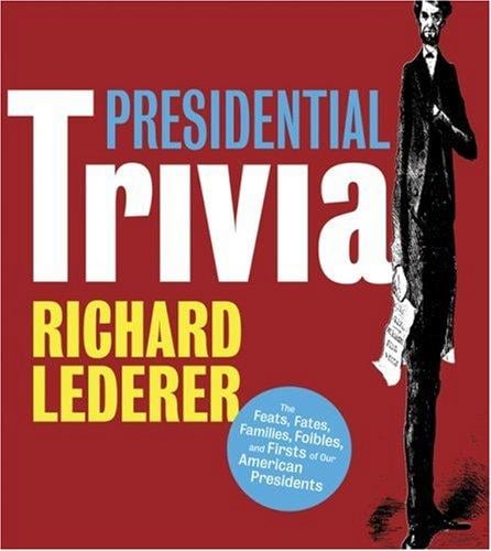 Presidential trivia