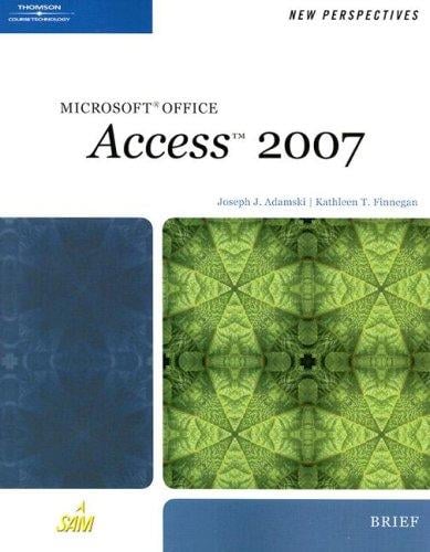 New perspectives on Microsoft Office Access 2007 : brief