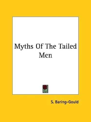 Myths Of The Tailed Men