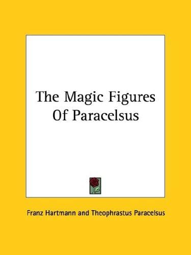 The Magic Figures of Paracelsus