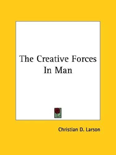 The Creative Forces In Man