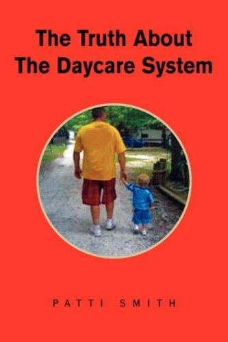 The Truth About The Daycare System