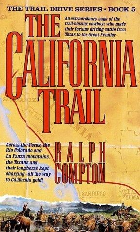 The California Trail (The Trail Drive)