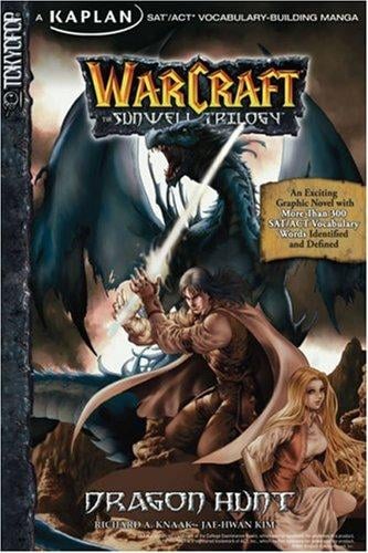 Warcraft: Dragon Hunt, Volume 1: Kaplan SAT/ACT Vocabulary-Building Manga (Warcraft: The Sunwell Trilogy)