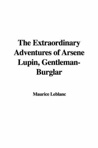 The Extraordinary Adventures of Arsène Lupin, Gentleman-Burglar