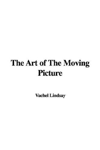 The art of the moving picture