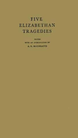 Five Elizabethan tragedies