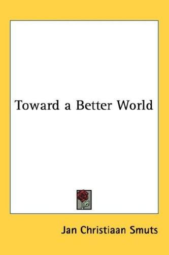 Toward a Better World