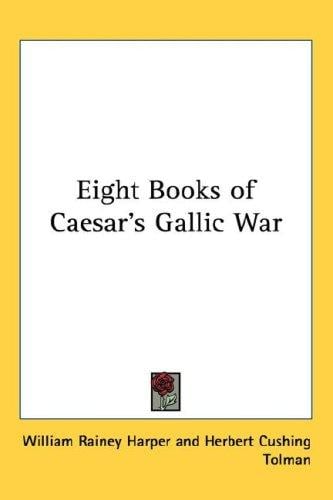 Eight Books of Caesar's Gallic War
