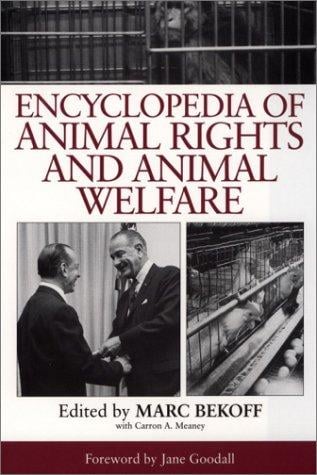 Encyclopedia of animal rights and animal welfare