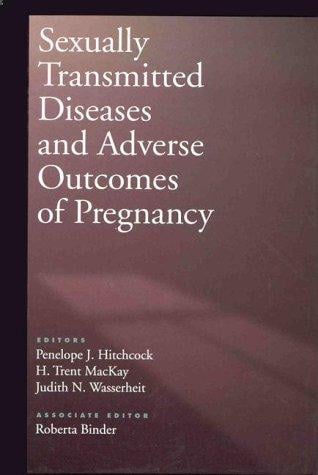 Sexually transmitted diseases and adverse outcomes of pregnancy