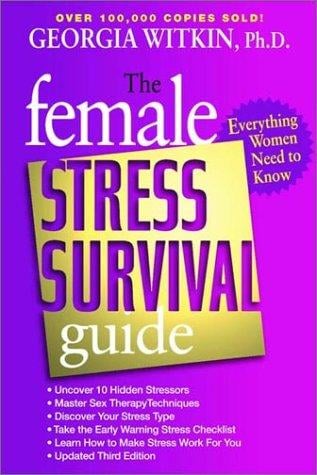 The Female Stress Survival Guide