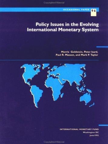 Policy issues in the evolving international monetary system