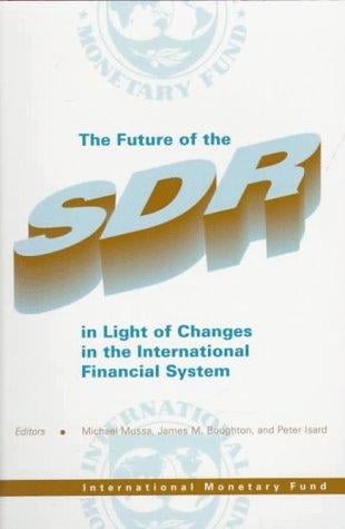 The future of the SDR in light of changes in the international financial system