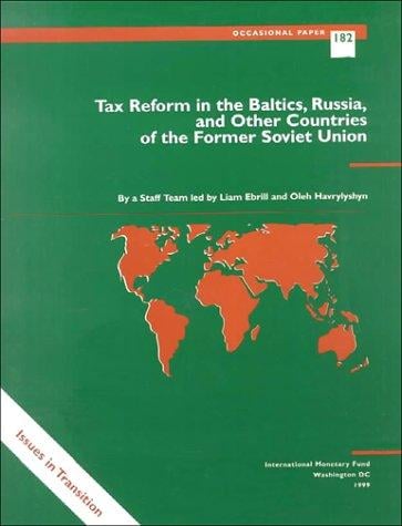 Tax reform in the Baltics, Russia, and other countries of the former Soviet Union