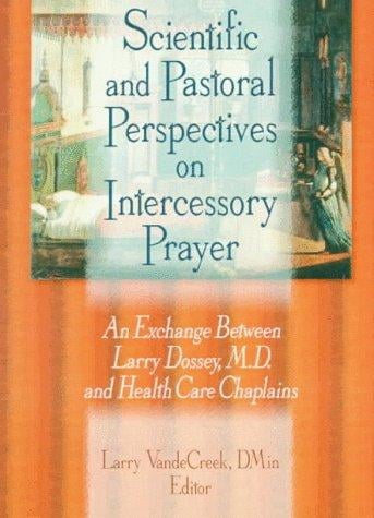 Scientific and pastoral perspectives on intercessory prayer