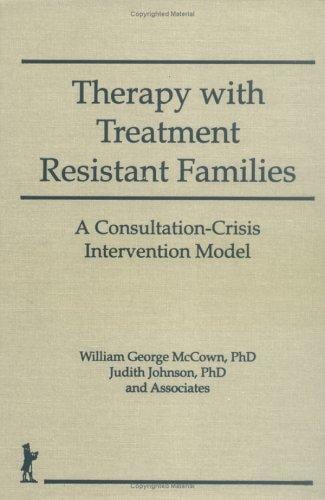 Therapy with treatment resistant families